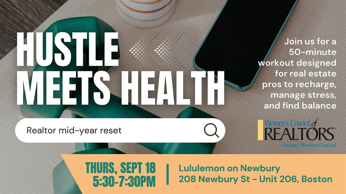 Hustle Meets Health: A Realtor Reset Event