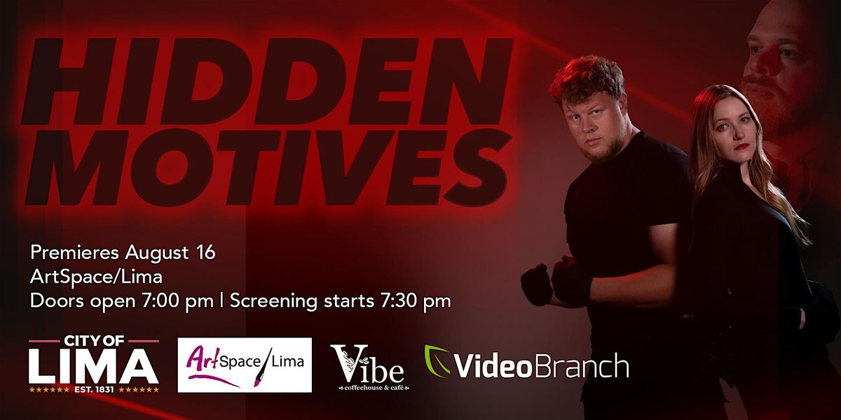 Hidden Motives - Lima Ohio Premiere