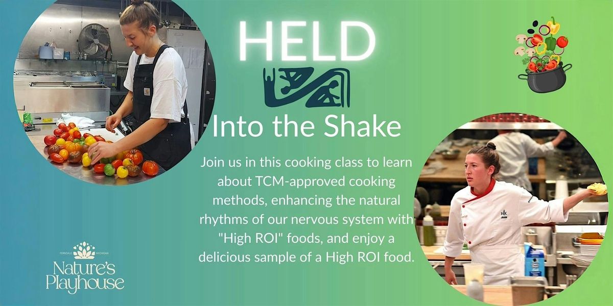 Into The Shake- Cooking Class