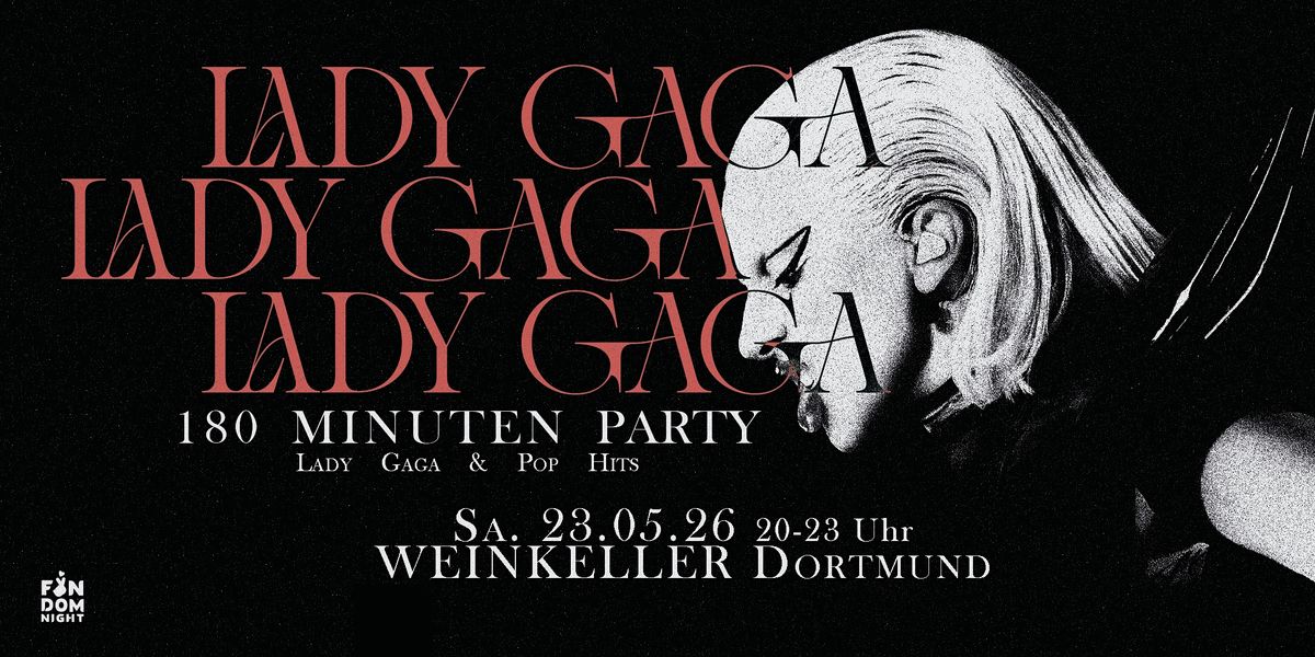 Lady Gaga Party \u2022 Weinkeller \u2022 Dortmund
