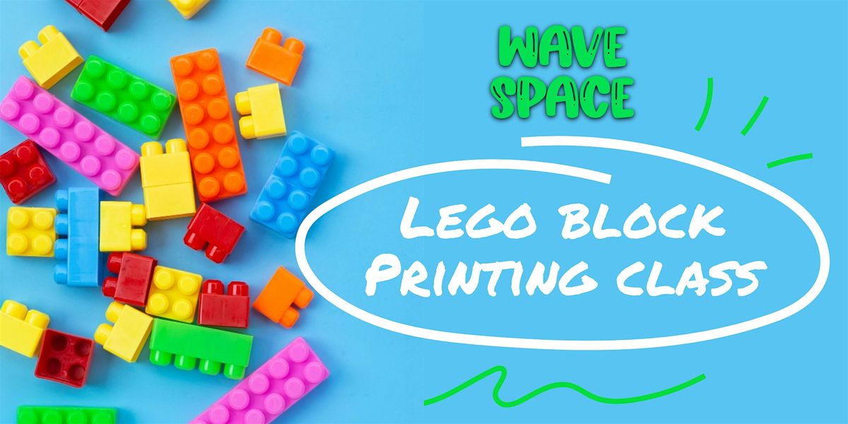 Lego Block Printing Class