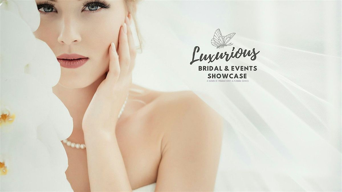 Luxurious Bridal & Event Showcase