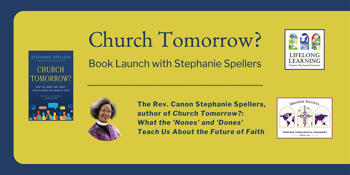 Church Tomorrow? Book Launch with The Rev. Canon Stephanie Spellers