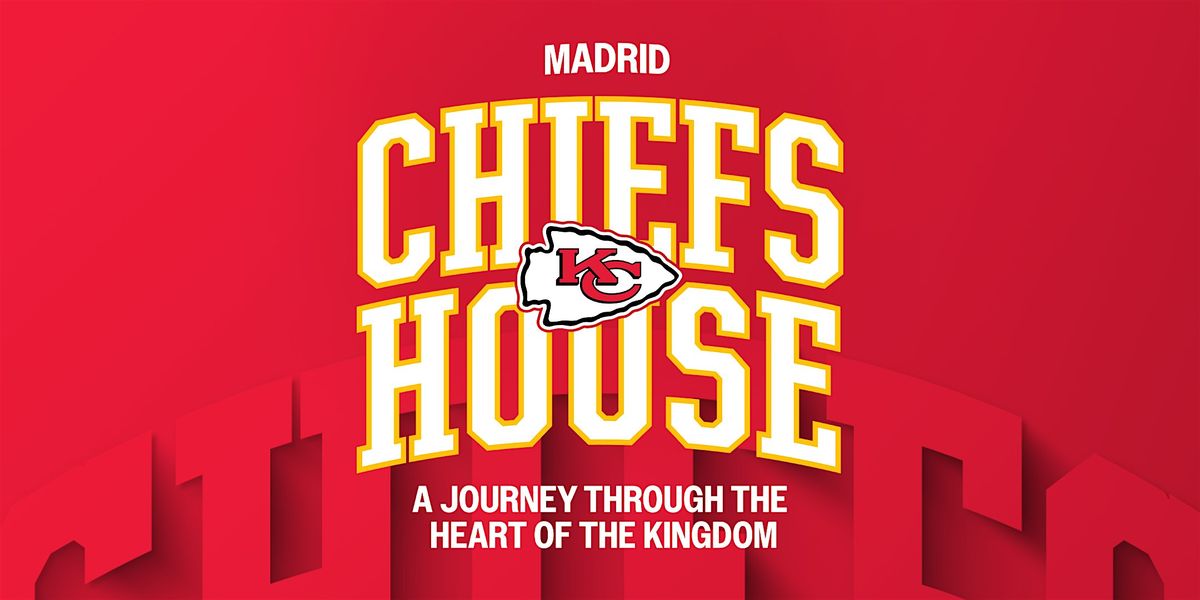 Chiefs House - Madrid