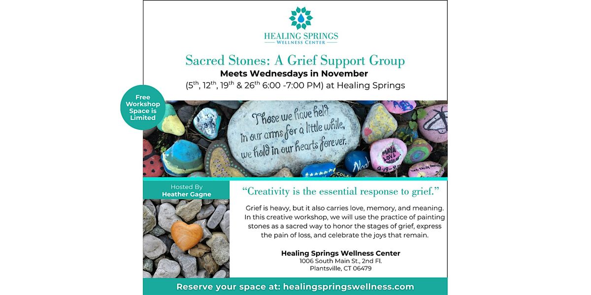 Sacred Stones- A Grief Support Group