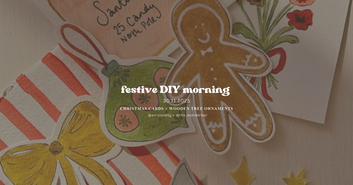 festive DIY morning | am.society x thewonderbar