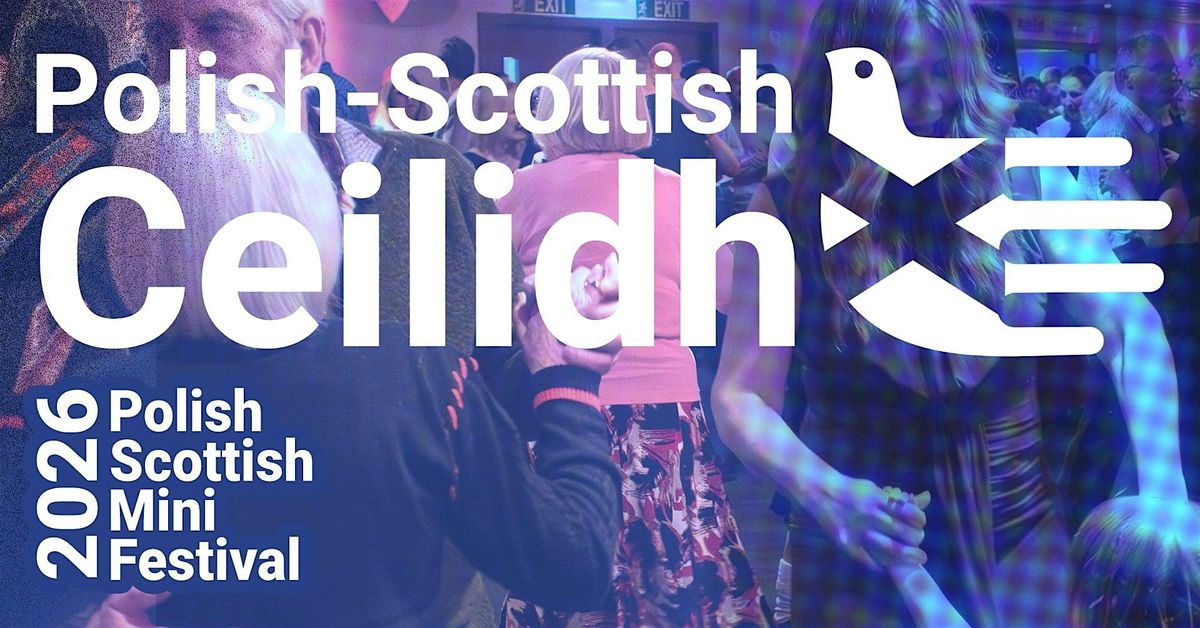 Polish-Scottish Ceilidh