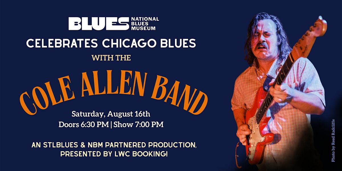 The NBM Celebrates Chicago Blues \u2013 Cole Allen Band