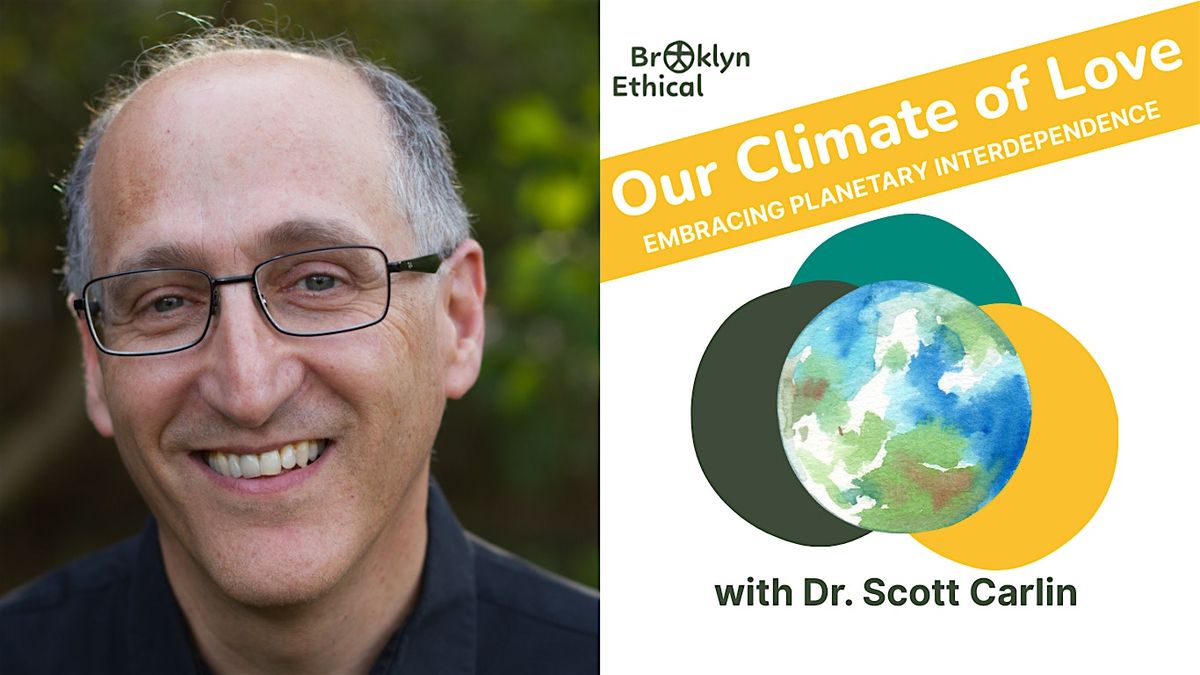 Our Climate of Love \u2014 Embracing Planetary Interdependence