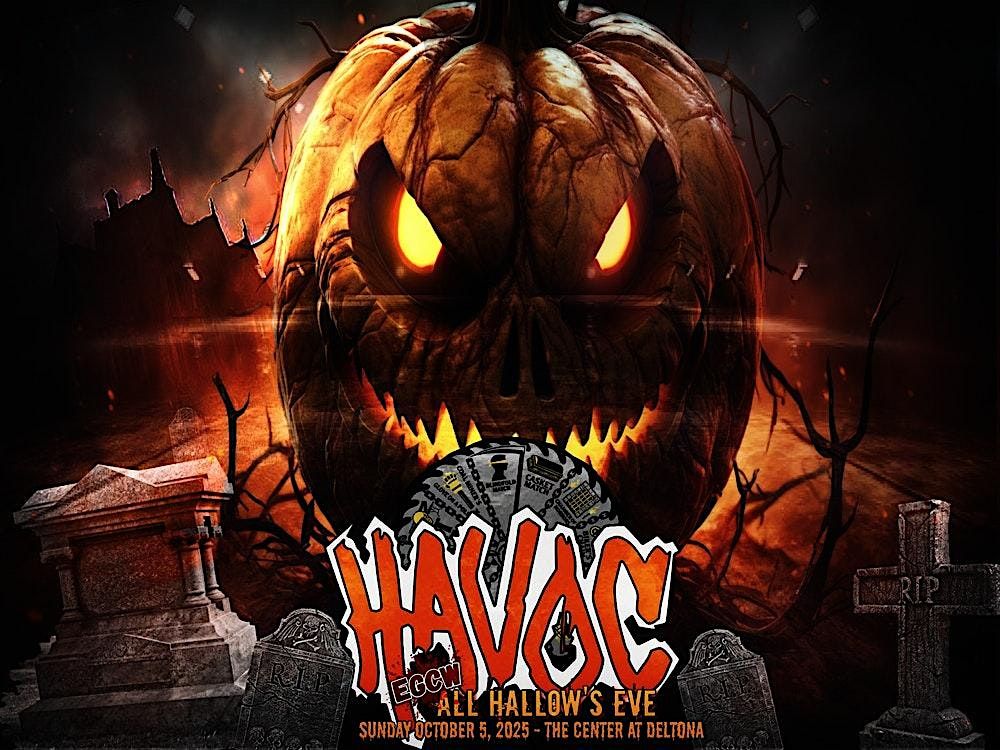 EGCW Havoc "All Hallow's Eve"
