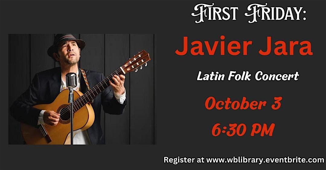 First Friday: Javier Jara Concert