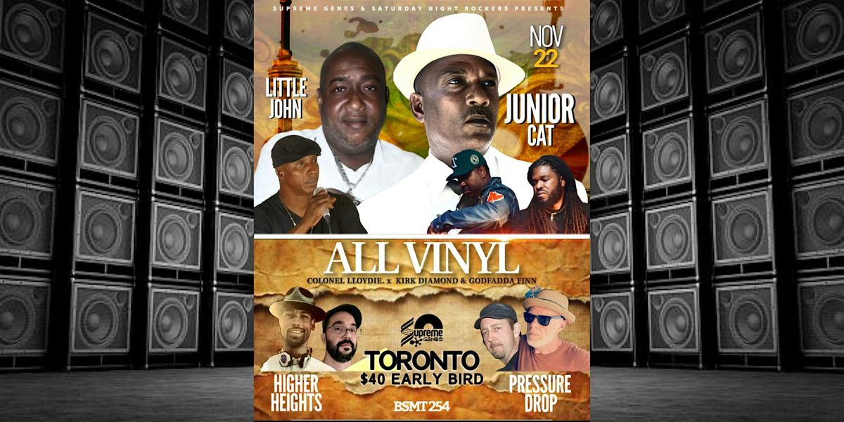 JUNIOR CAT, LITTLE JOHN & COLONEL LLOYDIE LIVE IN TORONTO