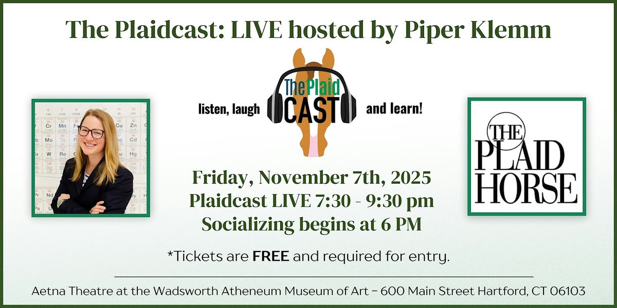 Plaidcast Live Hosted by Piper Klemm - Presented by The Plaid Horse