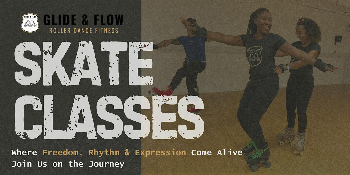 GLIDE & FLOW Signature Skate Classes