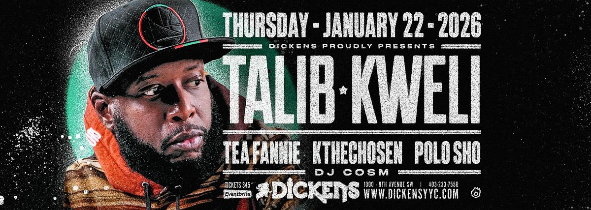 Talib Kweli (USA) w\/ Tea Fannie, KTheChosen, Polo Sho, & DJ Cosm