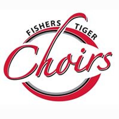 Fishers High School Tiger Choirs