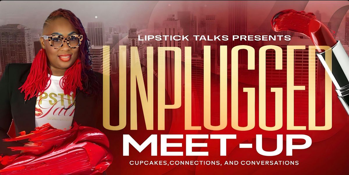 Lipstick Talks presents Unplugged
