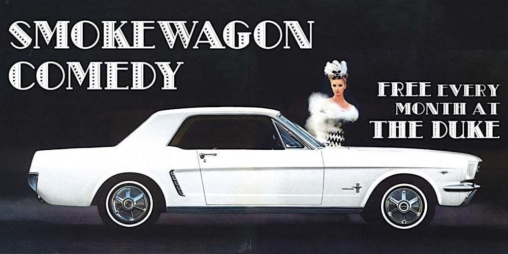Smokewagon Comedy