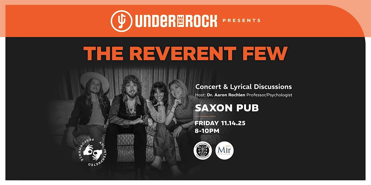 Under The Rock Presents: The Reverent Few