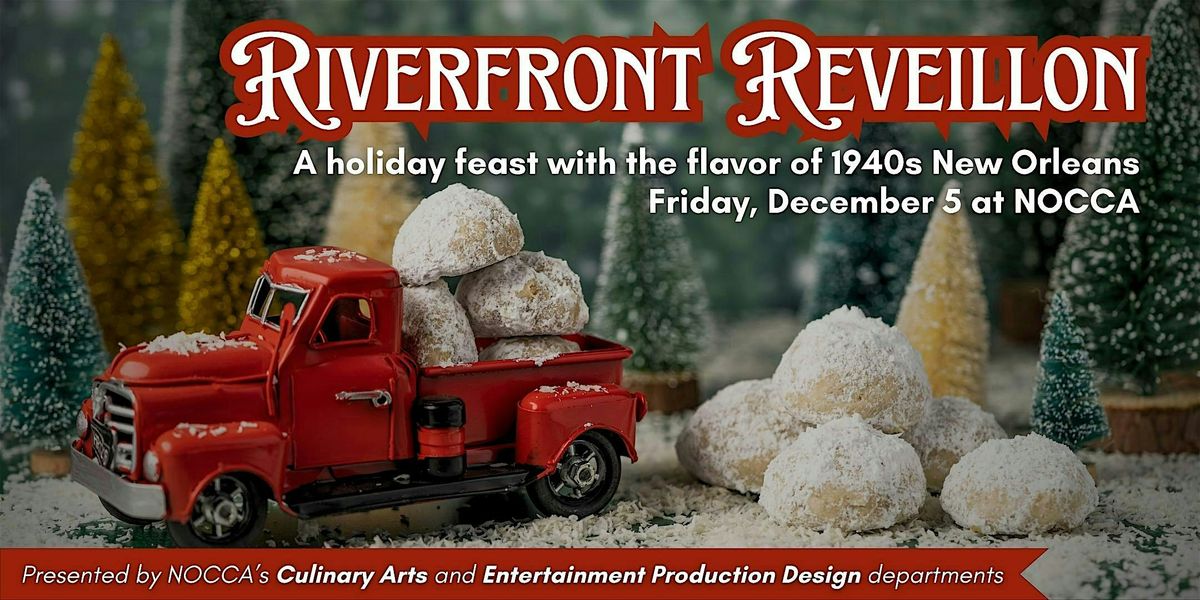 Riverfront Reveillon: A Taste of 1940s New Orleans