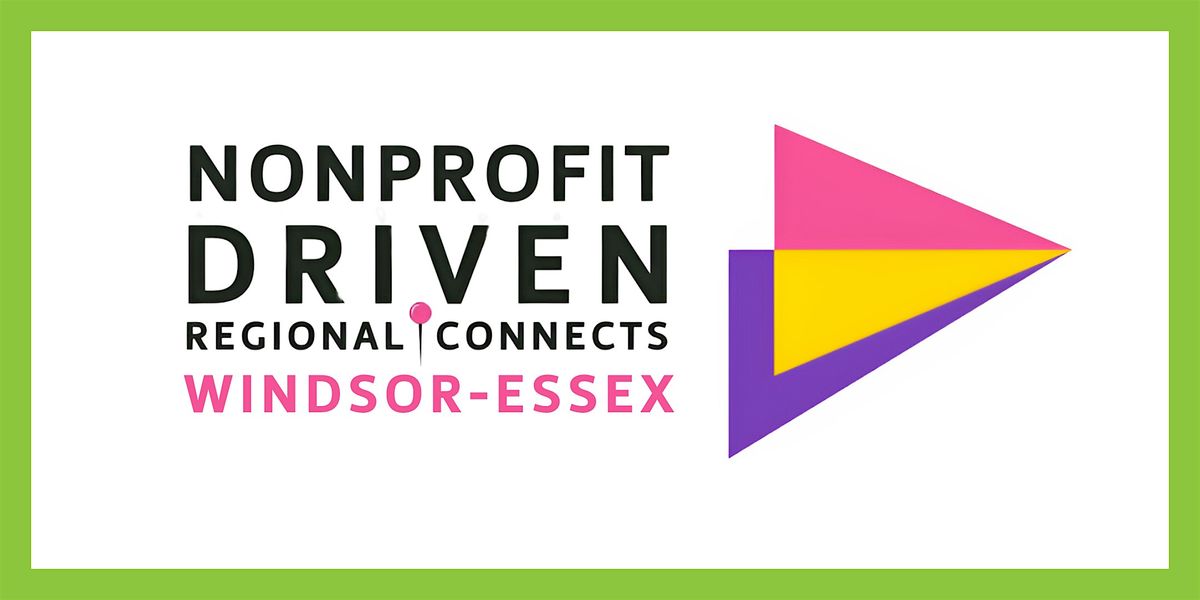 Nonprofit Driven Regional Connects: Windsor-Essex