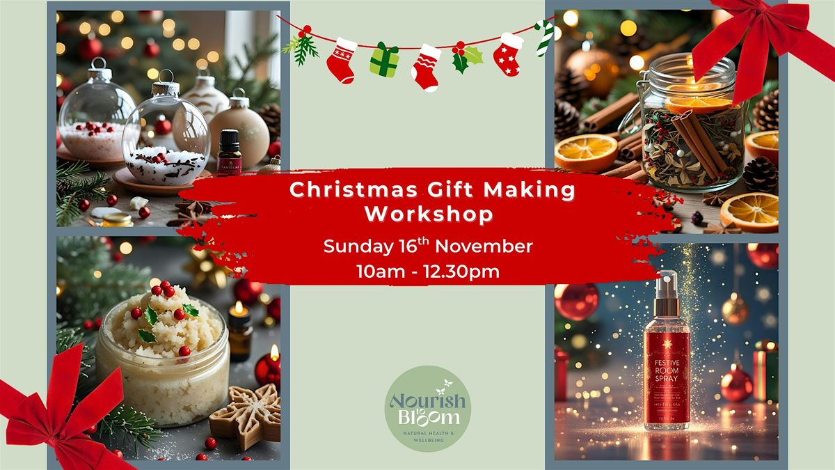 Festive Creations - Make your own all natural Christmas Gifts!