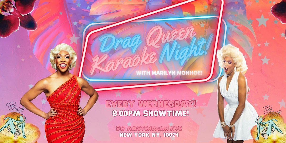 \u201cDrag Queen Karaoke Night!" (hosted by Marilyn Monhoe)