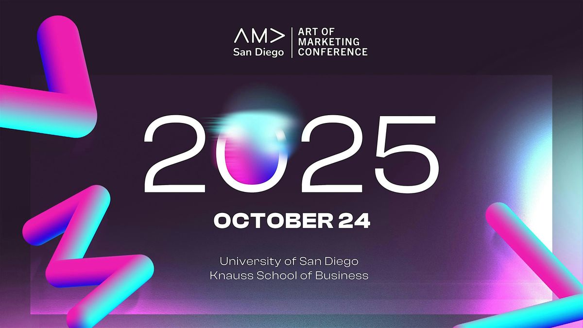 AMA San Diego: 2025 Art of Marketing Conference