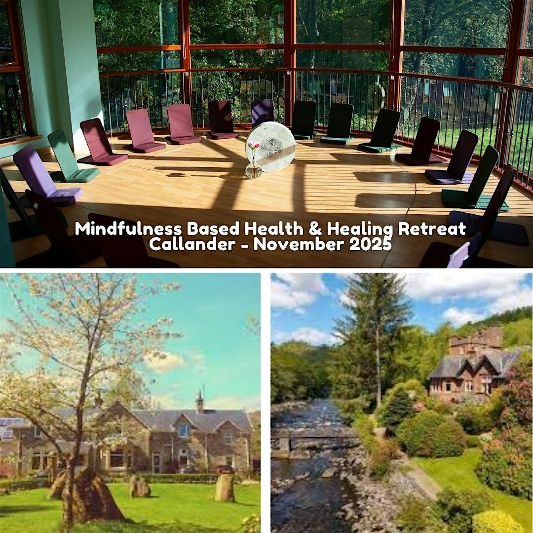 Mindfulness Based Health & Healing Retreat \u2013 Callander