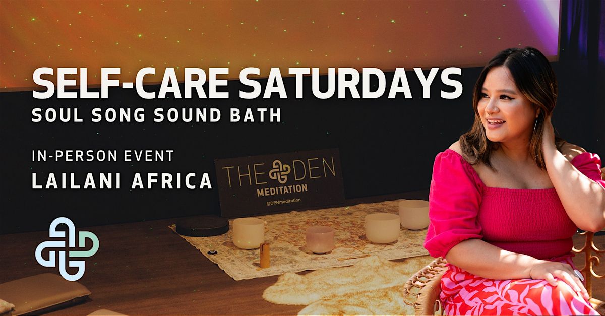 \u2742 IN-PERSON POP*UP: Self-Care Saturdays - Soul Song Sound Bath