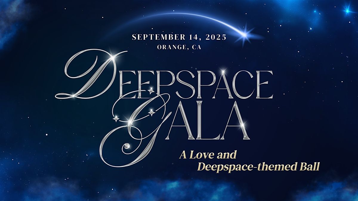 Deepspace Gala - Last Chance Tickets