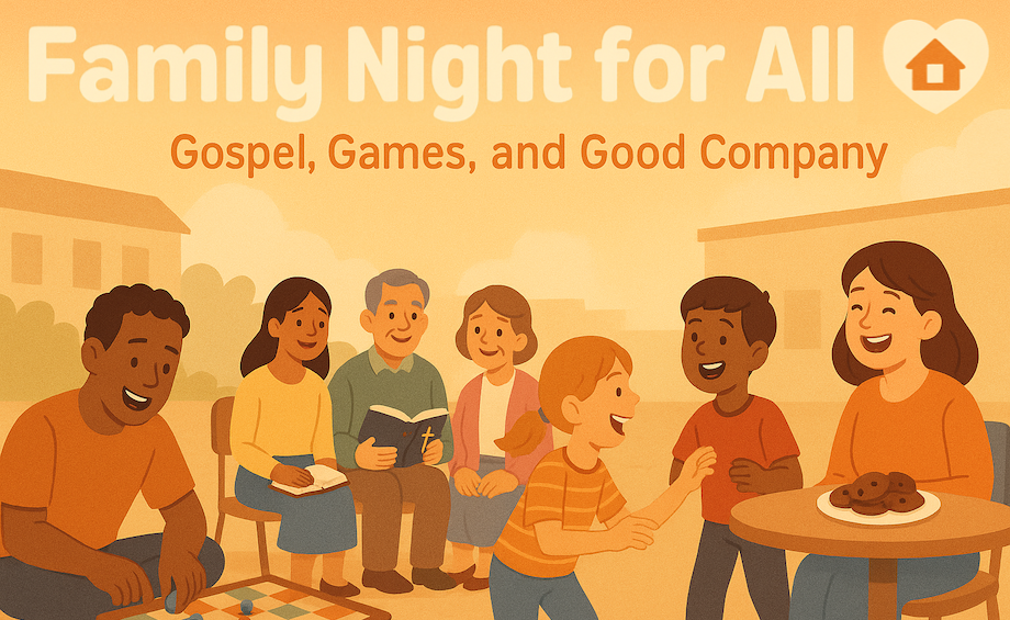 Family Night for All: Gospel, Games, and Good Company
