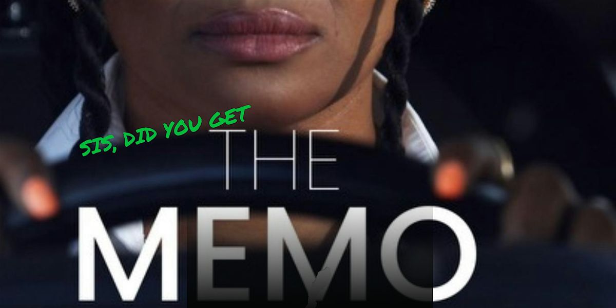 Sis Did You Get The Memo