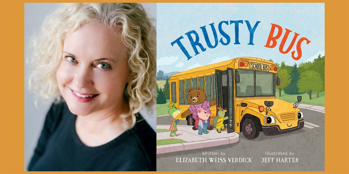 Elizabeth Verdick, TRUSTY BUS - Storytime