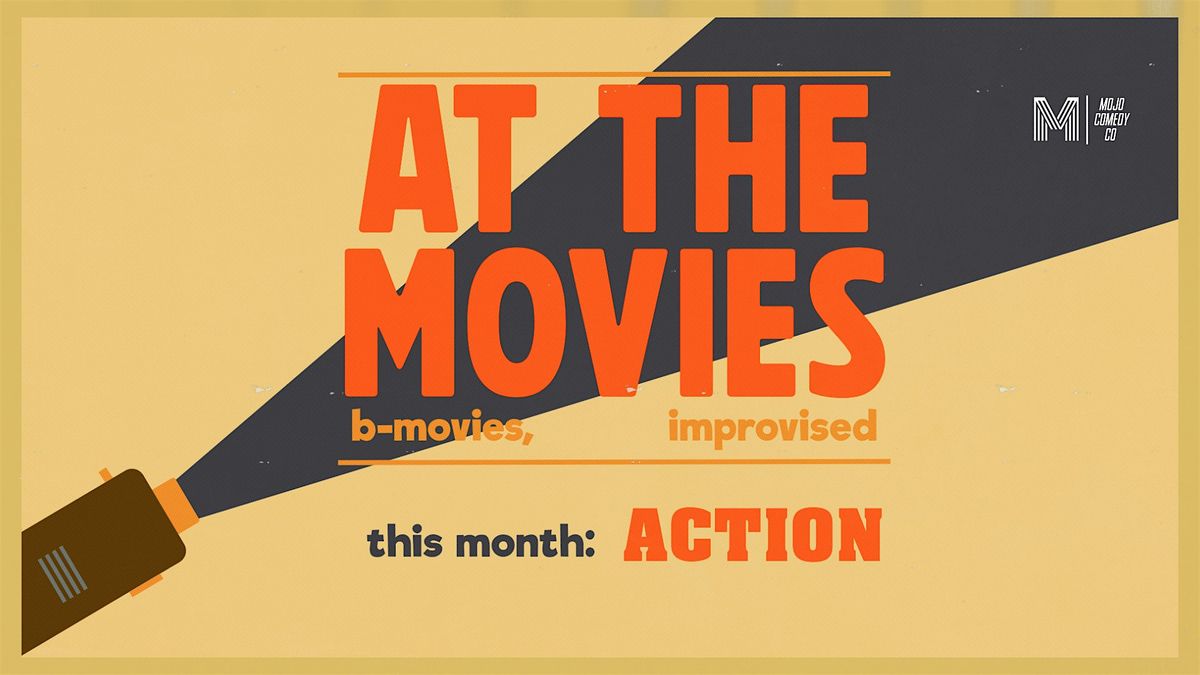 At The Movies - b-movies, improvised
