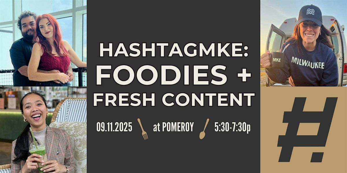Milwaukee Networking: Foodies and Content Creators