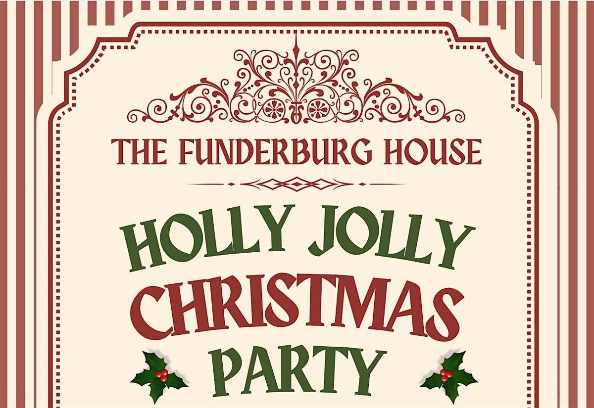 The Funderburg House Christmas Party