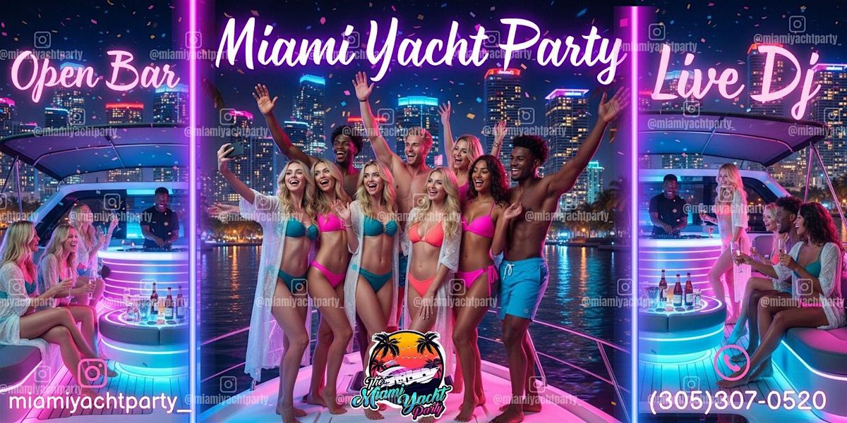 BOAT PARTY MIAMI - BEST YACHT PARTY MIAMI BEACH