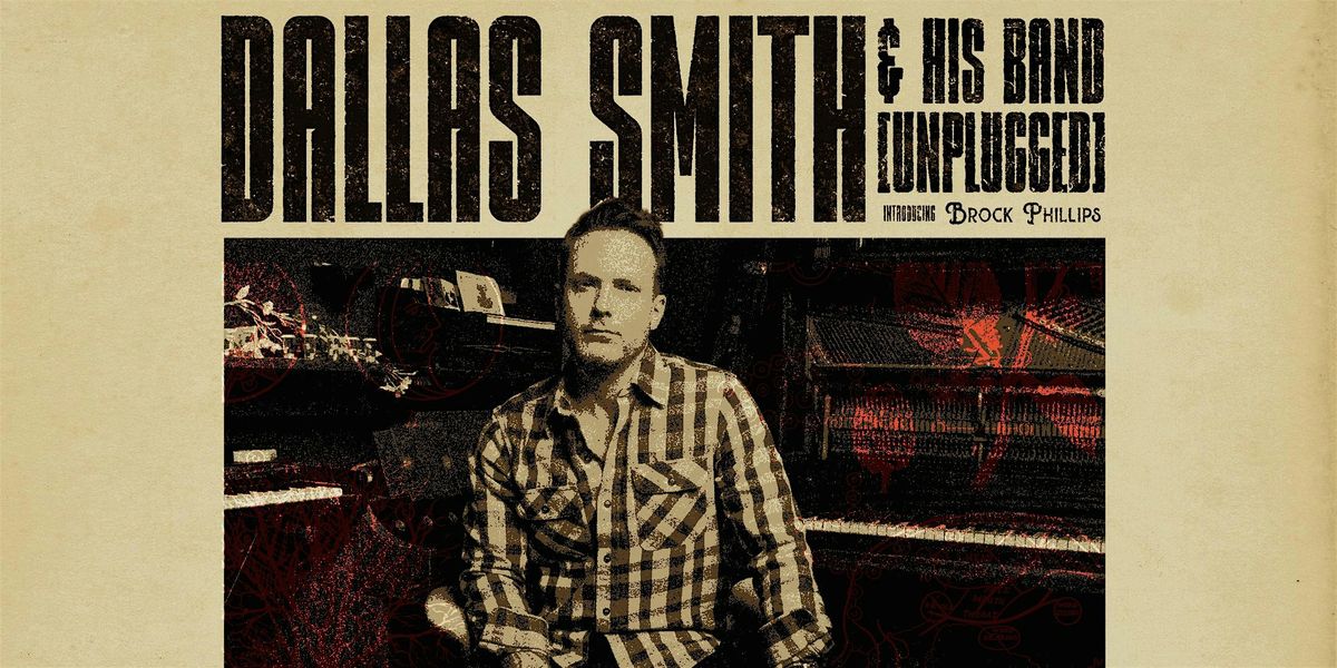 Dallas Smith + His Band: One Night Only