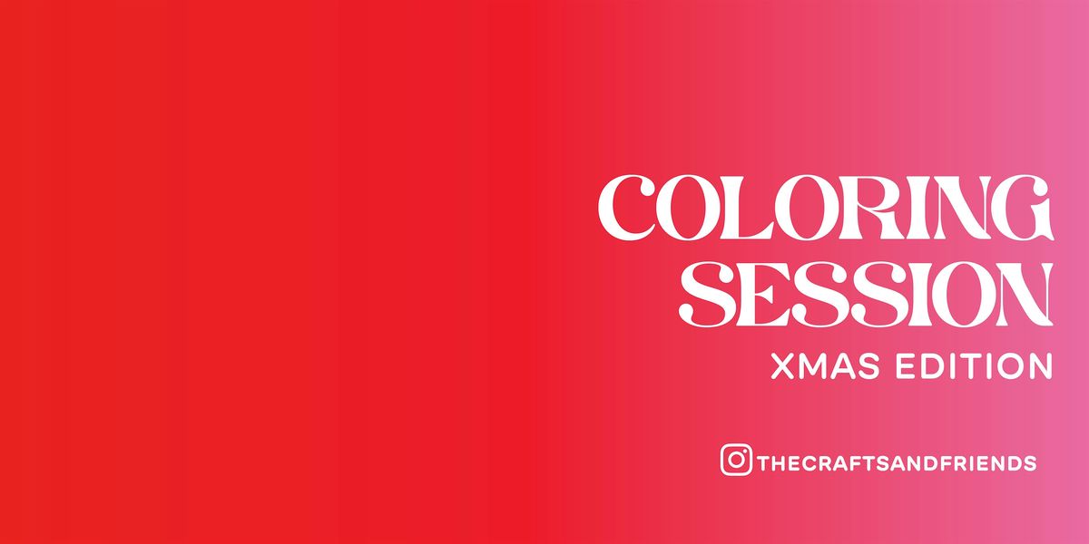 Coloring Session Xmas Edition for Crafts & Friends at Neverland Coffee