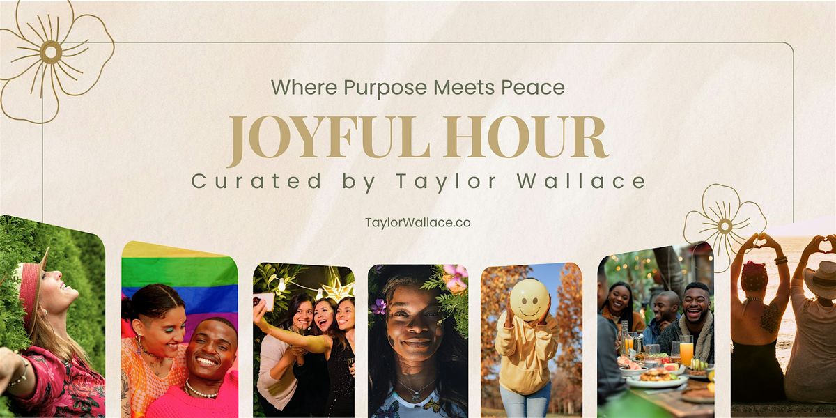 Joyful Hour: Where Purpose Meets Peace