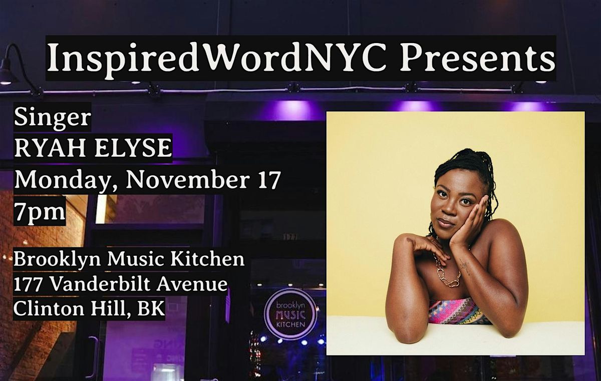 InspiredWordNYC Presents Singer RYAH ELYSE at Brooklyn Music Kitchen