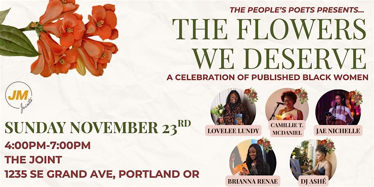 The Flowers We Deserve by The People's Poets @ The Joint