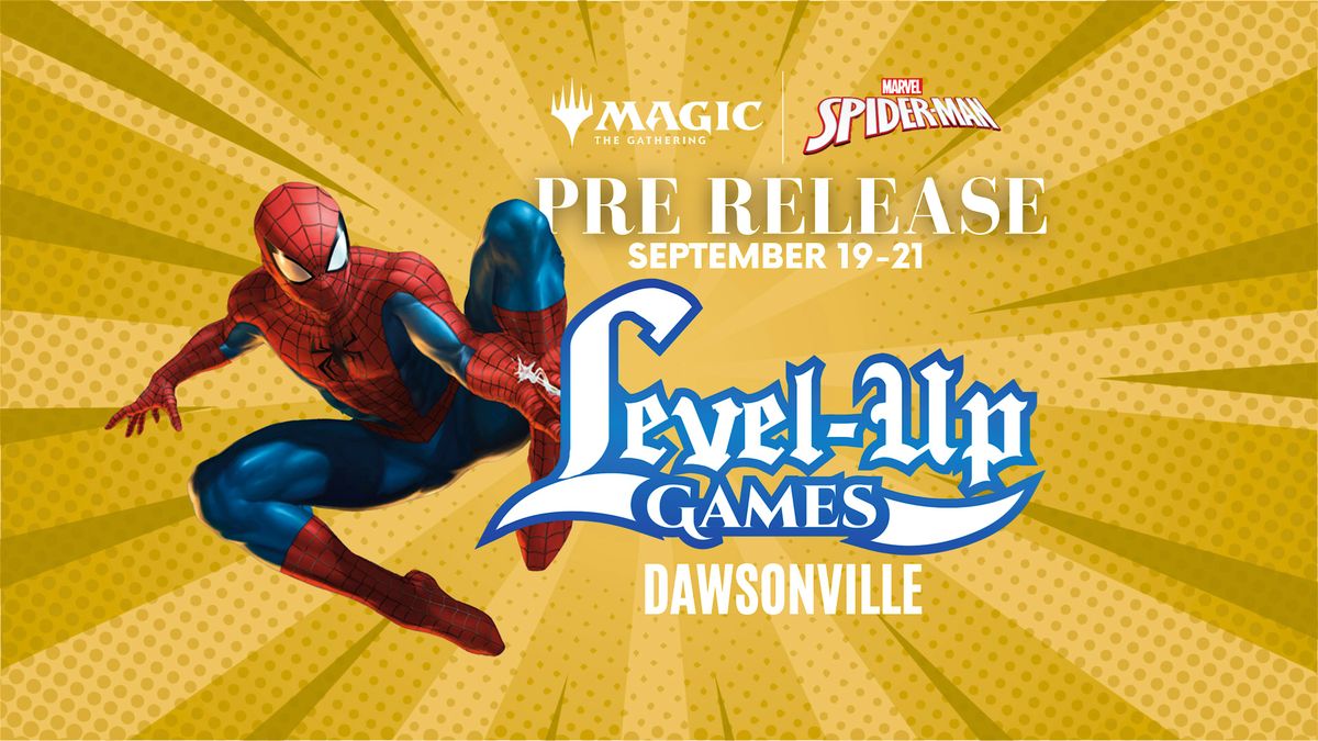 Magic: The Gathering - Spider-Man - Prerelease - DAWSONVILLE