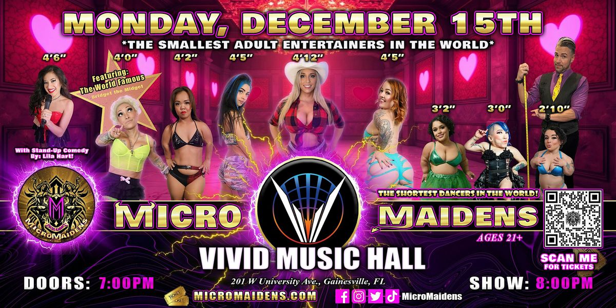 Gainseville, FL - Micro Maidens: Dwarf Dancers @  Vivid Music Hall