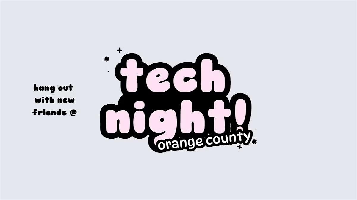 tech night!