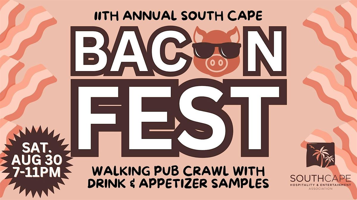 South Cape's BaconFest Pub Crawl