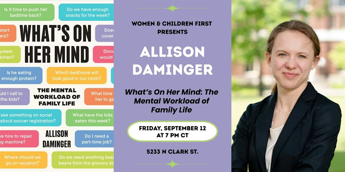 What's On Her Mind: The Mental Workload of Family Life by Allison Daminger