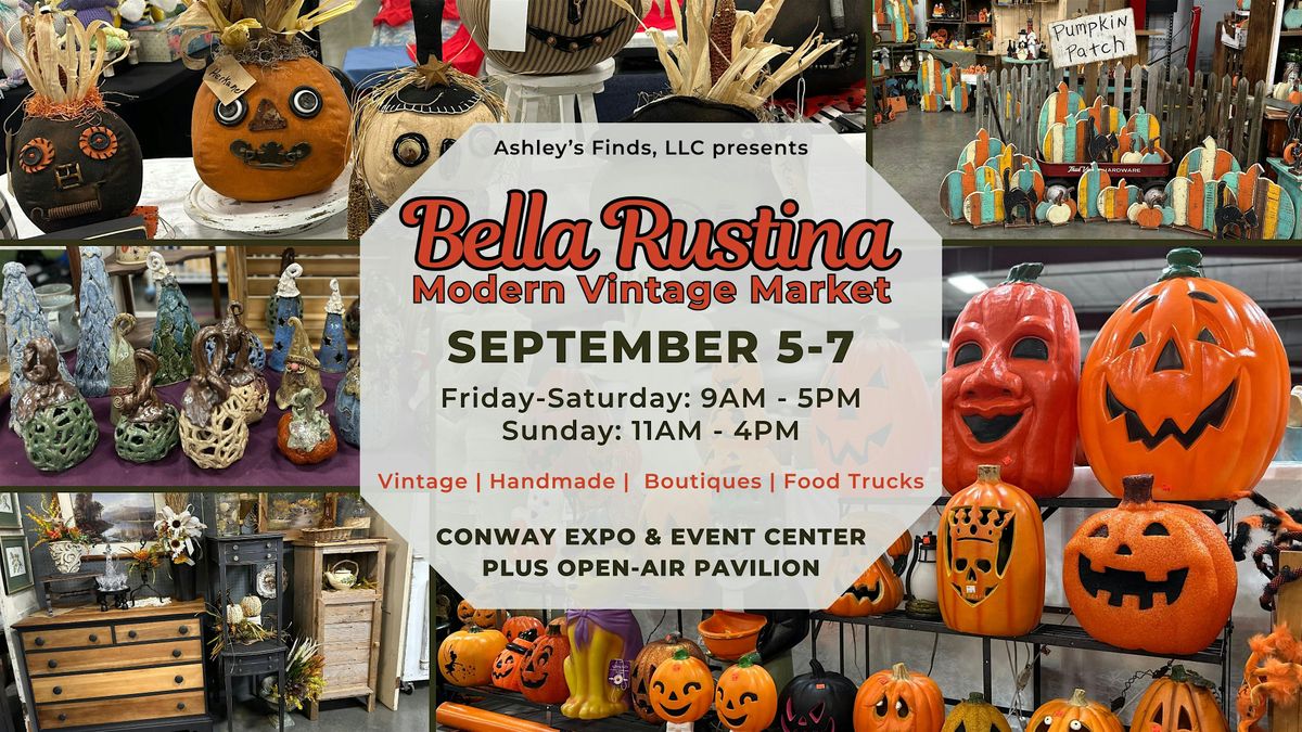 September 5-7 Conway Bella Rustina Modern Vintage Market