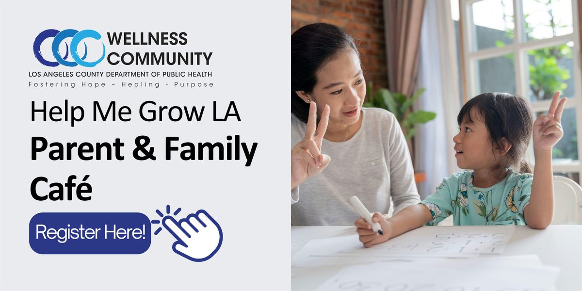 Help Me Grow LA - Parent and Family Caf\u00e9